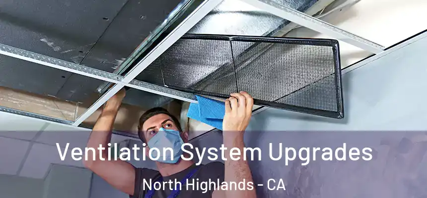  Ventilation System Upgrades North Highlands - CA